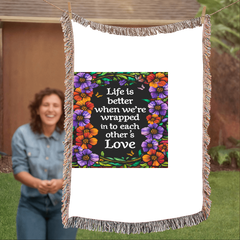 Life is Better With You - Heirloom Blanket